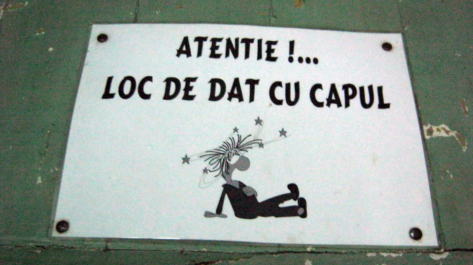 Az előző képhez kapcsolódóan: itt verhetjük be könnyen a fejünket.